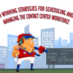 9 Winning Strategies for Scheduling and Managing the Contact Center Workforce [Infographic]