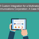 IVR Custom Integration for a Multinational Communications Corporation: A Case Study