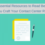 4 Essential Resources to Read Before You Craft Your Contact Center RFP