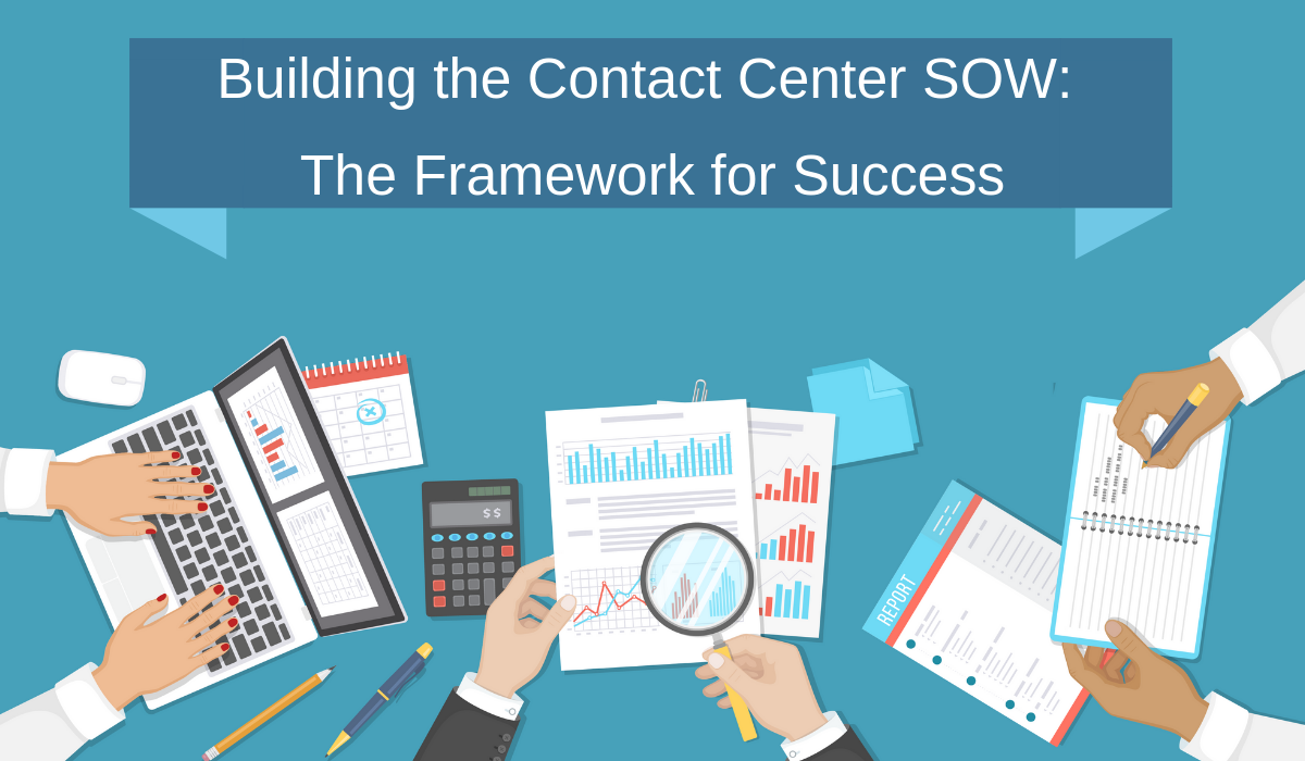 Building the Contact Center SOW: The Framework for Success