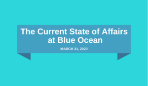 The Current State of Affairs at Blue Ocean