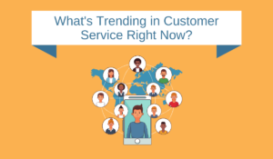 customer service trends