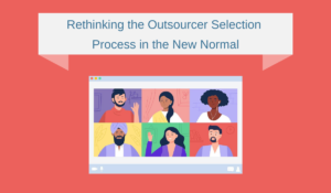 Rethinking the Outsourcer Selection Process in the New Normal