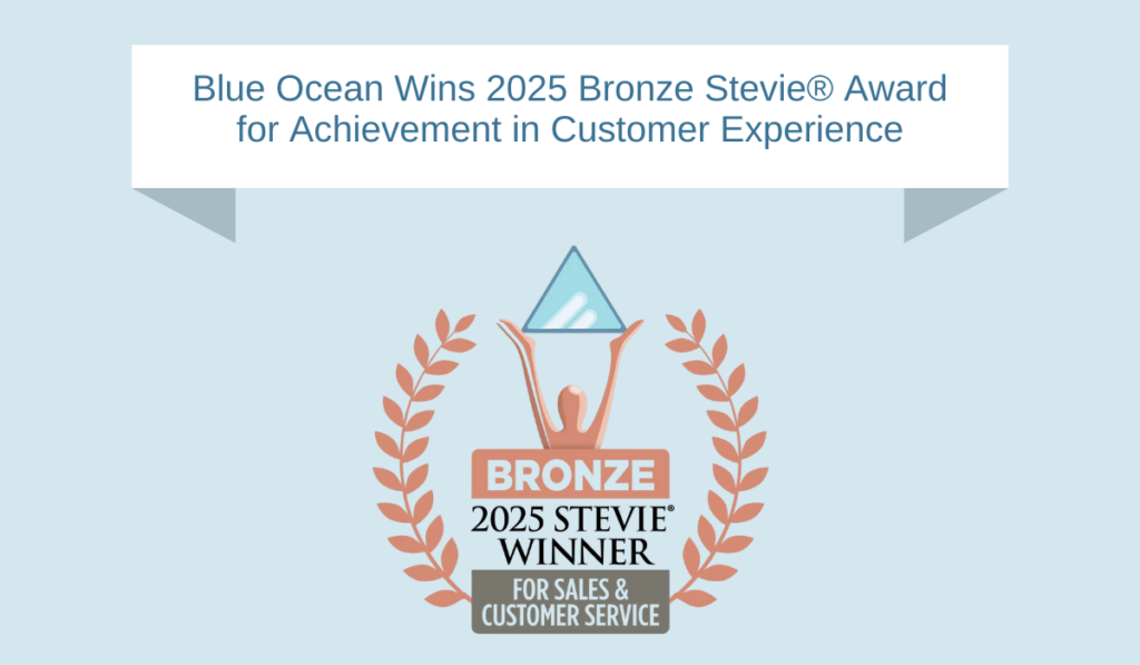 Blue Ocean Wins 2025 Bronze Stevie® Award for Achievement in Customer Experience